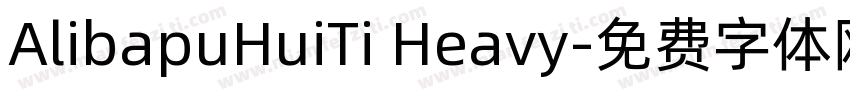 AlibapuHuiTi Heavy字体转换
